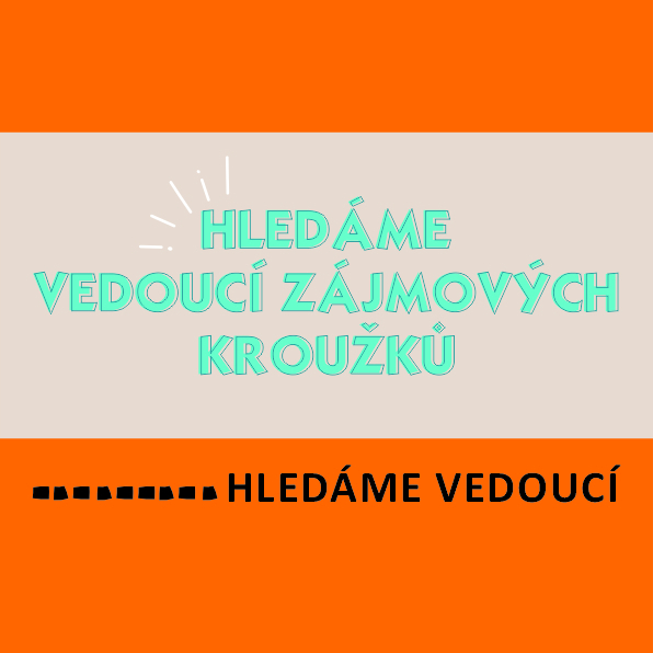 Hledáme vedoucí zájmových kroužků 